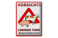 Blechschild Spruch 30x40cm Vorsicht lebende Tiere Abstand