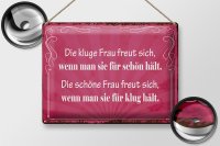 Blechschild Spruch 40x30cm kluge Frau schöne Frau