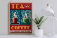 Blechschild Trinken 30x40cm Tea and Coffee Tee und Kaffee