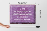 Blechschild Spruch 40x30cm Begegnungen Lieblingsmenschen