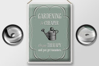 Blechschild Garten 30x40cm Gardening is cheaper Therapy