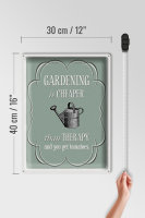 Blechschild Garten 30x40cm Gardening is cheaper Therapy