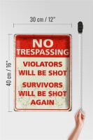 Blechschild Retro 30x40cm No trespassing violators be shot