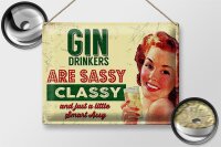 Blechschild Retro 40x30cm Gin drinkers are sassy classy