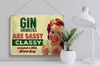 Blechschild Retro 40x30cm Gin drinkers are sassy classy