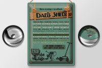 Blechschild Spruch 30x40cm Dad´s Shed open evening weekends