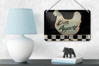 Blechschild Spruch 18x12cm Huhn Hühner Bon Appetit