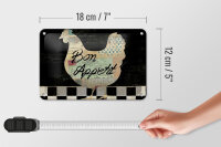 Blechschild Spruch 18x12cm Huhn Hühner Bon Appetit