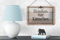 Blechschild Spruch 18x12cm draußen nur Kännchen Kaffee Tee