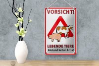 Blechschild Spruch 12x18cm Vorsicht lebende Tiere Abstand