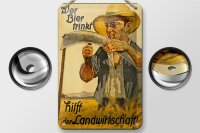 Blechschild Spruch 12x18cm wer Bier trinkt Landwirtschaft