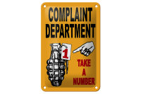 Blechschild Spruch 12x18cm complaint Department take number