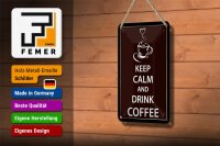 Blechschild Spruch 12x18cm Keep Calm drink Coffee Kaffee
