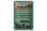 Blechschild Spruch 12x18cm Dad´s Shed open evening...