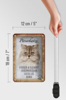 Blechschild Spruch 12x18cm Perserkatze Katze hübsch