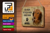 Blechschild Spruch 18x12cm Dackel Hund ohne kein Heim