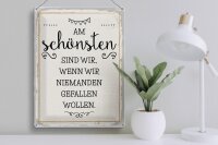 Blechschild Spruch 30x40cm Wenn wir niemanden gefallen wollen