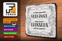 Blechschild Spruch 40x30cm je mehr man sich vergisst, desto besser