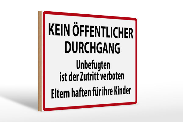 Holzschild Warnschild 30x20cm Kein Öffentlicher Durchgang