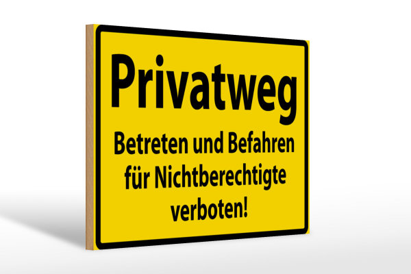 Holzschild Warnschild 30x20cm Privatweg gelbes