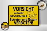 Holzschild Warnschild 30x20cm Wertvoller Schweinebestand