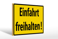 Holzschild Warnschild 30x20cm Einfahrt freihalten