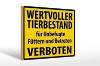 Holzschild Warnschild 30x20cm Wertvoller Tierbestand