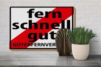 Holzschild Hinweis 30x20cm Fern Schnell Gut Güterfernverkehr
