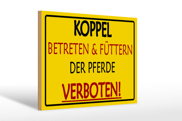 Holzschild Warnschild 30x20cm Koppel Betreten verboten