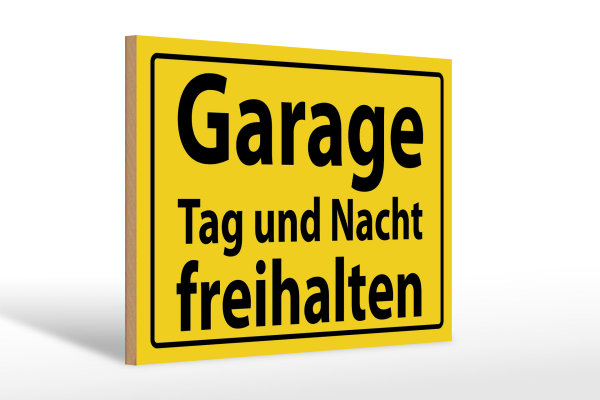 Holzschild Hinweis 30x20cm Garage Tag und Nacht freihalten