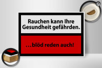 Holzschild Hinweis 30x20cm Rauchen kann Gesundheit gef.