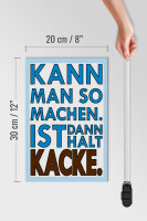 Holzschild Spruch 20x30cm  Kann man so machen