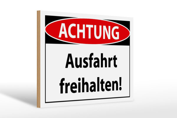 Holzschild Hinweis 30x20cm Achtung Ausfahrt freihalten