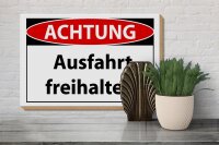 Holzschild Hinweis 30x20cm Achtung Ausfahrt freihalten