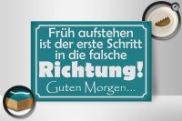 Holzschild Spruch 30x20cm Früh aufstehen erste Schritt
