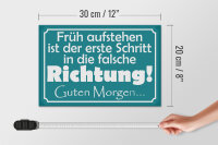 Holzschild Spruch 30x20cm Früh aufstehen erste Schritt