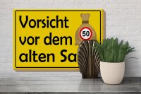 Holzschild Hinweis 30x20cm Vorsicht vor dem alten Sack 50