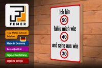 Holzschild Spruch 20x30cm bin 50 sehe aus wie 30