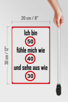 Holzschild Spruch 20x30cm bin 50 sehe aus wie 30
