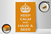 Holzschild Spruch 20x30cm Keep Calm and have a beer