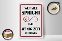 Holzschild Spruch 20x30cm Wer viel spricht hat wenig