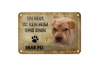 Blechschild Spruch 18x12cm Shar Pei Hund ohne kein Heim