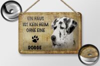 Blechschild Spruch 18x12cm Dogge Hund ohne kein Heim