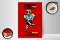 Holzschild Hinweis 20x30cm Vorsicht vor Frau Hund harmlos