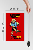 Holzschild Hinweis 20x30cm Vorsicht vor Frau Hund harmlos