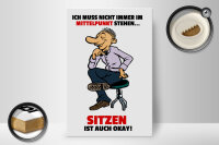 Holzschild Spruch 20x30cm Muss nicht im Mittelpunkt stehen