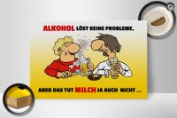 Holzschild Spruch 30x20cm Alkohol löst keine Probleme