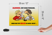 Holzschild Spruch 30x20cm Alkohol löst keine Probleme