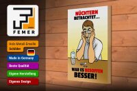 Holzschild Alkohol 20x30cm Nüchtern betr. war besoffen besser