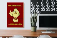 Holzschild Spruch 20x30cm Der frühe Vogel kann mich mal